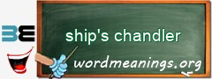 WordMeaning blackboard for ship's chandler